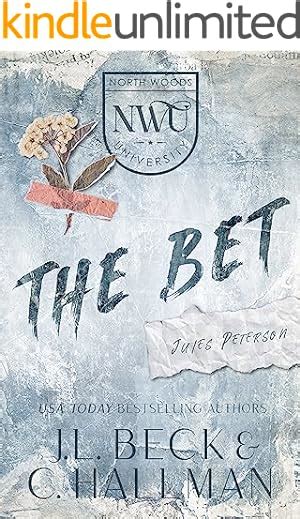The Bet: A Bully Romance (The North Woods University Series, .